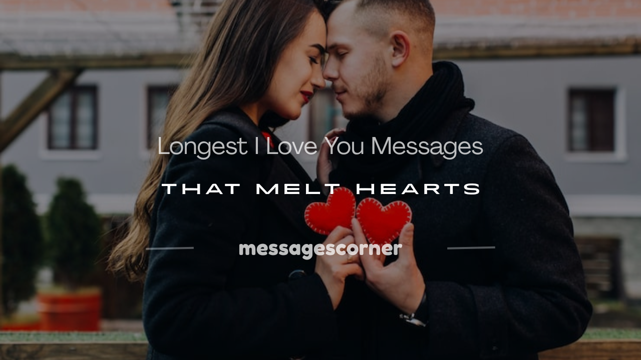 longest i love you message