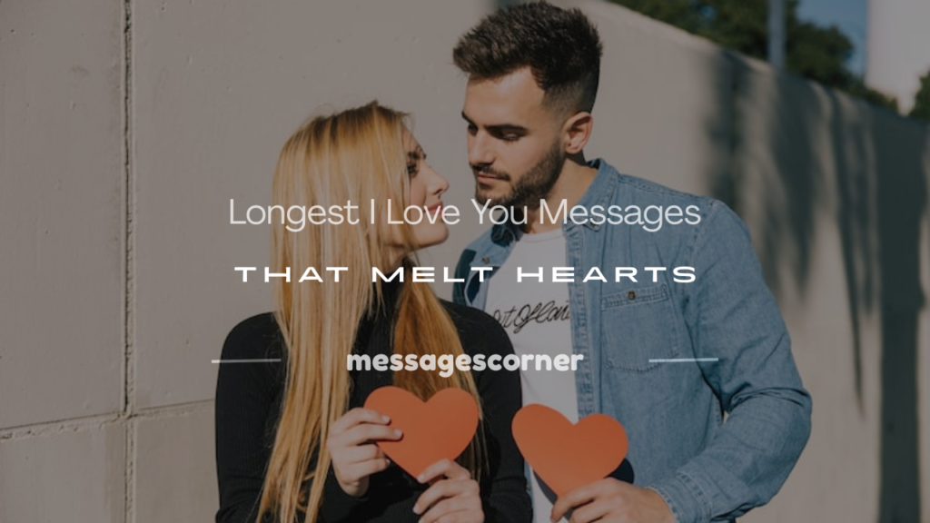 longest i love you message