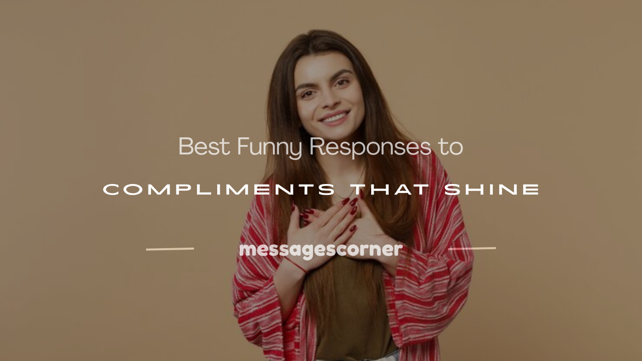 funny response to compliment