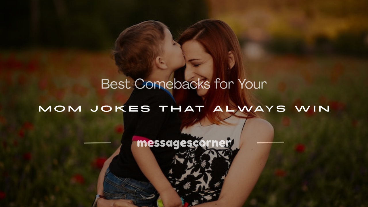 comebacks for your mom