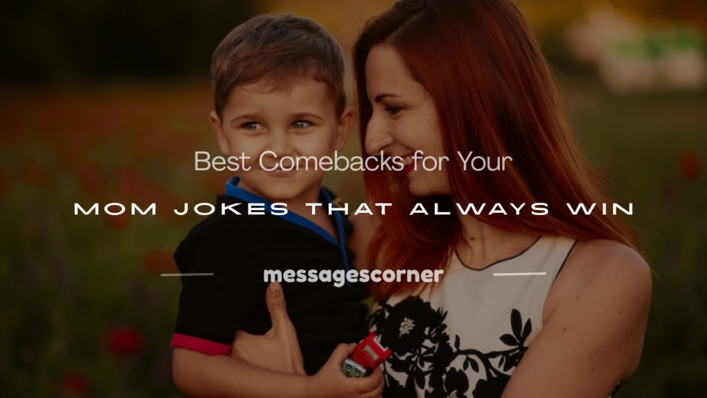 comebacks for your mom