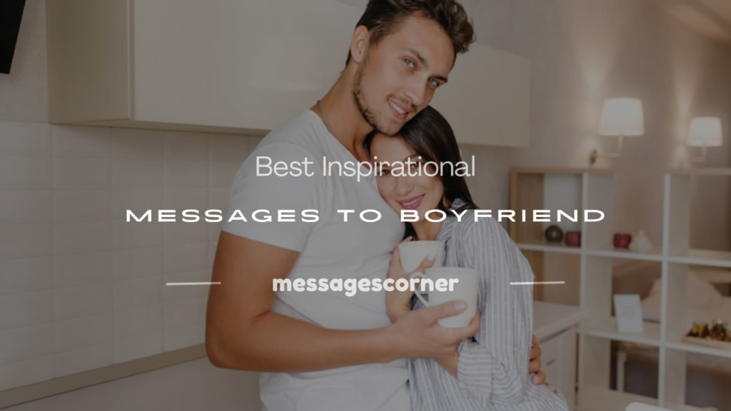 inspirational message to boyfriend