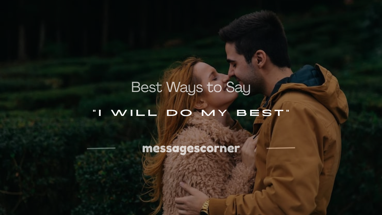 i would do my best