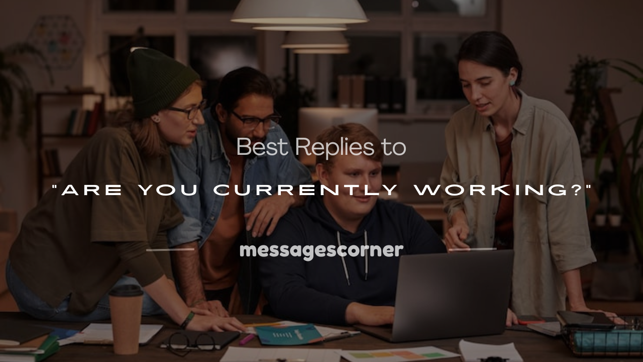 Are You Currently Working