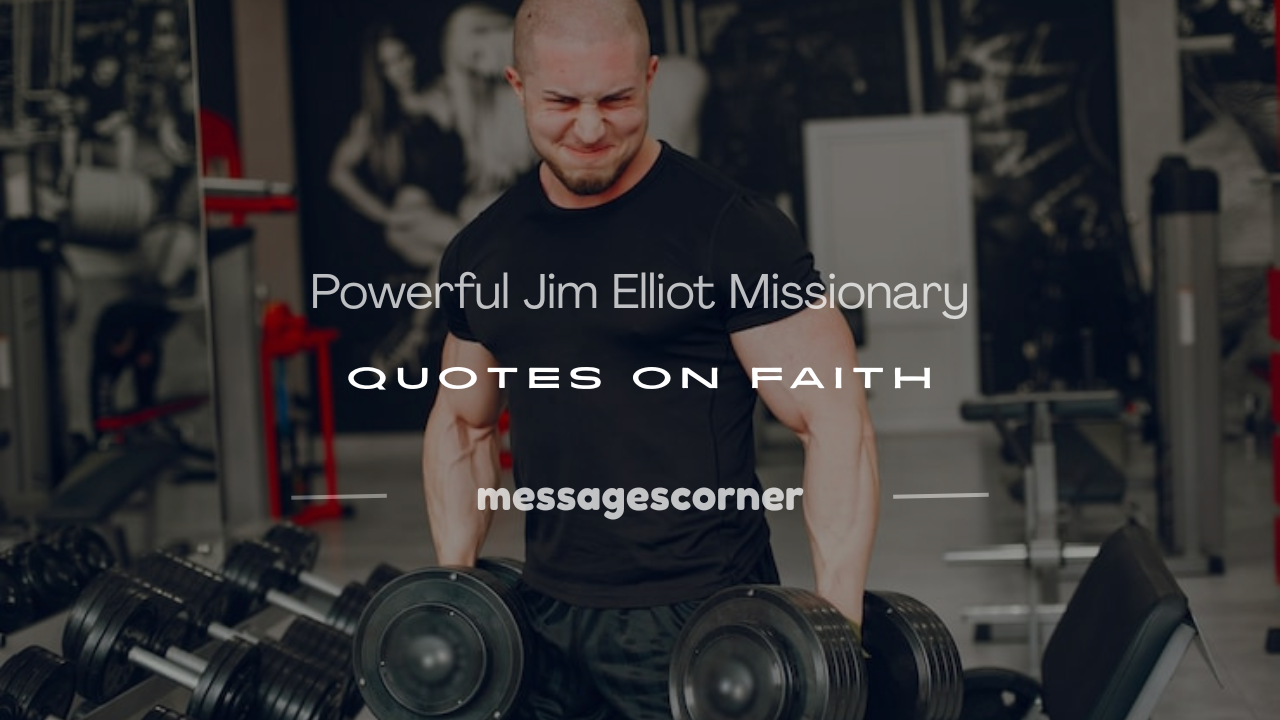 quotes by Jim Elliot missionary