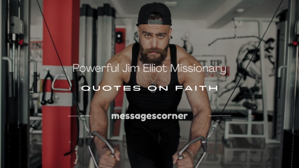 quotes by Jim Elliot missionary
