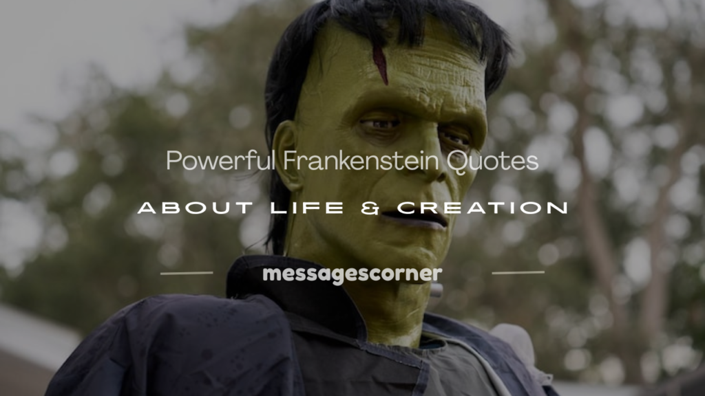 quotes on frankenstein