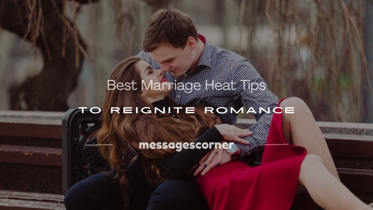 marriage heat