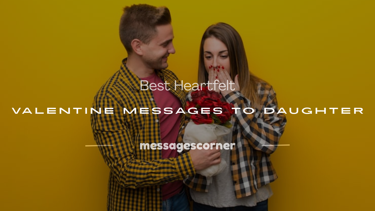 Valentines message to daughter
