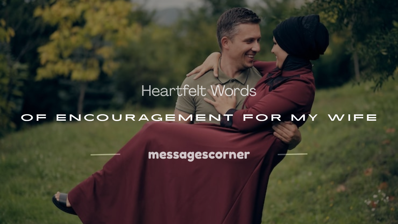 words of encouragement for my wife