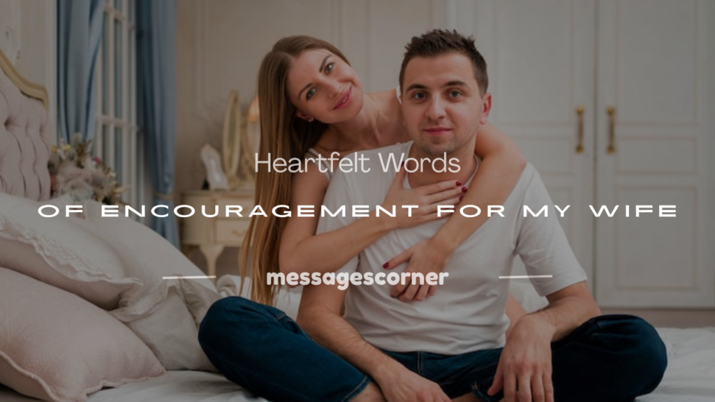 words of encouragement for my wife
